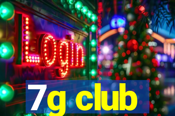 7g club